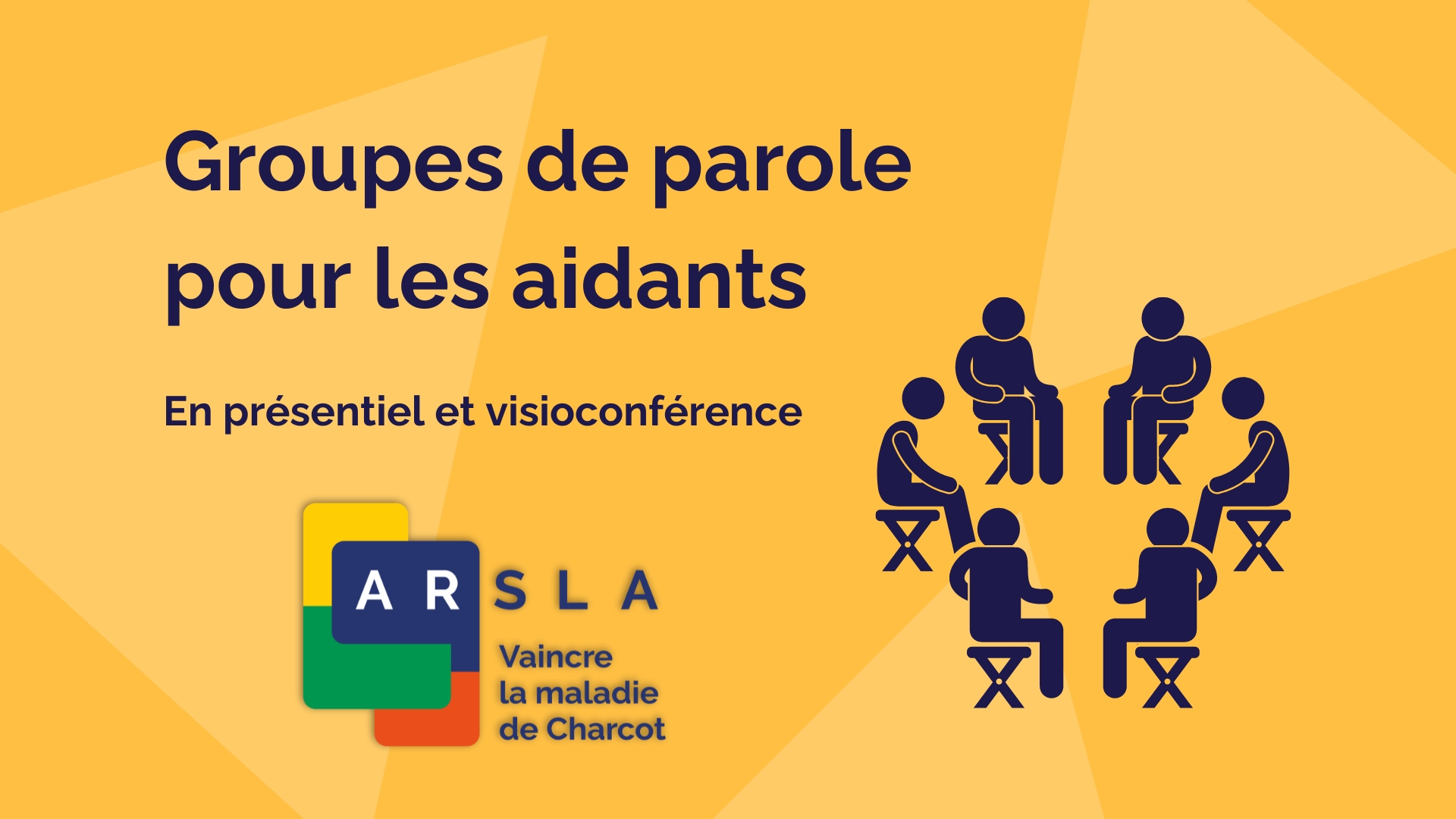 Groupes de paroles pour les aidants.